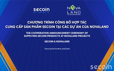 Chương trình công bố hợp tác cung cấp sản phẩm Secoin tại các dự án của Novaland